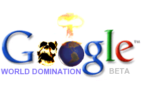 Google World Domination (Beta, Web2.0)